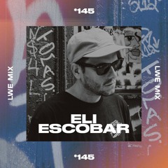 145 - LWE Mix - Eli Escobar