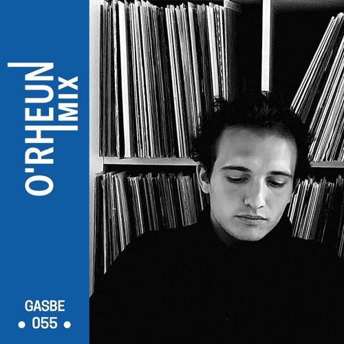 O'RHEUN Mix - Gasbe