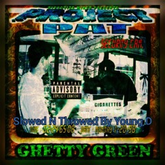 Dj Young D--Project Pat-Rinky Dink/WE Gon Rumble Ch.537Slowed N Throwe.mp3
