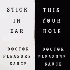 Nacho Show - Doctor Pleasure Sauce