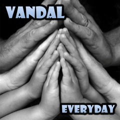 Vandal - Everyday