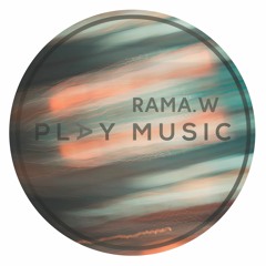 Rama.W - PLAY MUSIC 128