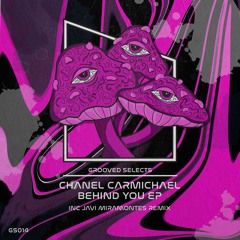 CHANEL CARMICHAEL - BEHIND YOU (JAVI MIRAMONTES REMIX)