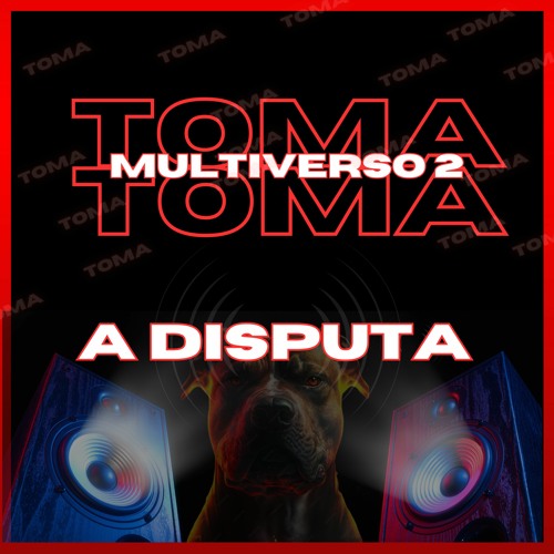TOMA TOMA MULTIVERSO 2 - A DISPUTA