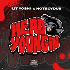 Head Youngin ft Lit Yoshi