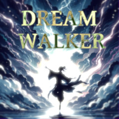 Dream Walker