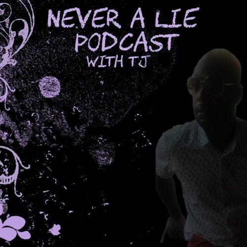 Never A Lie Ep 50 - When It's Convenient