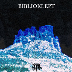 BIBLIOKLEPT (ft. ythotkk)