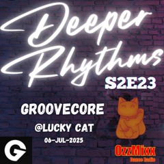 GROOVECORE@LUCKY CAT 06/07/2025 (Opening Set)