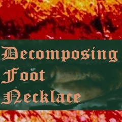 Decomposing Foot Necklace