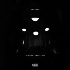 The Weeknd & Kendrick Lamar - Pray For Me (Axel Hero Remix)
