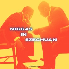 Niggas In Szechuan - Keezy, Don't Leave Me [A KDLM Edit]