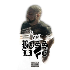 Boss Life - Arjay