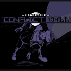 UNDERTALE ConflictDawn-The Worst Ending（leonidas cover）