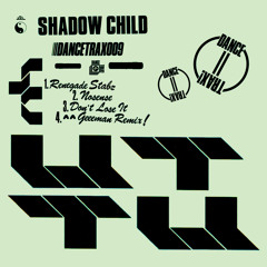 Shadow Child - Don't Lose It (Geeeman Remix)