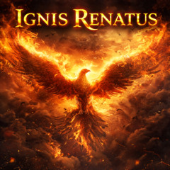 Ignis Renatus