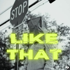 Like That (Prod. Hippy Jack)