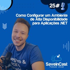 Episódio 25 - Como Configurar um Ambiente de Alta Disponibilidade para Aplicações .NET