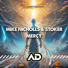 Mike Nicholls & Stoker - Mercy