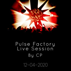 CP Cedric Piret - Pulse Factory Live Session - 12-04-2020