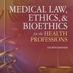 PDF Medical Law Ethics & Bioethics for the Health Professions - Carol D. Tamparo