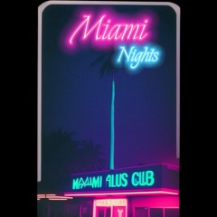 Miami Nights