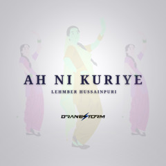 AH NI KURIYE - LEHMBER (BRANESTORM REMIX)