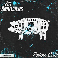 Pig Snatchers Prime Cuts August 2025
