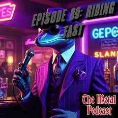 Episode 89: Riding Fast