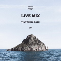 Live Mix 001 / Thatchers Rock / Deep House & Nu-Disco