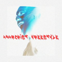 ANARCHIST FREESTYLE (prod. by Handogs)