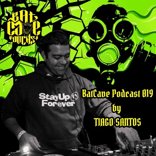 BatCave Podcast 019 By Tiago Santos