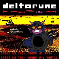 CR0S5 M3 TH3= CR0S5 M3 TH3= CR0S5 M3 TH3= WR0N9 W4Y Y0U"11 - [Deltarune: TSSSOP]