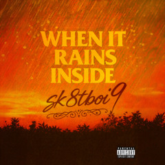 When it Rains Inside