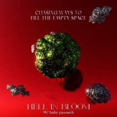 Hell in Bloom w/ baby ganoush 𓆩ᥫ᭡𓆪 chasing ways to fill the empty space | Stranded FM