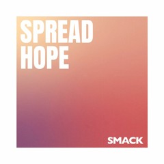 Hope - A SMACKSongs Playlist