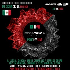 SERGIO SANNTE - Mexican Soul Episode 014 - Loops Radio