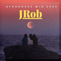 JRob - Afrohouse mix 2025