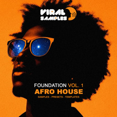 Foundations Vol. 1 - Afro House Sound Pack | Ableton Projects, Kits, Serum 2 Presets, Samples