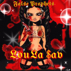 LouLa $av- FALSE PROPHETS (prod. by glvck x spaceagestudios)