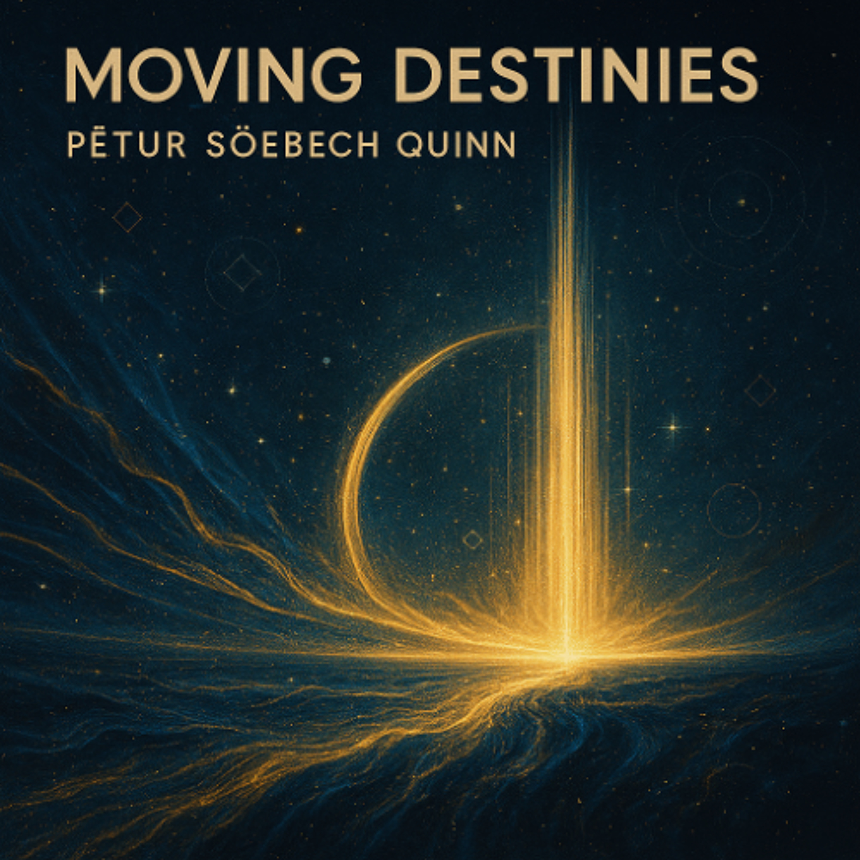 Moving Destinies