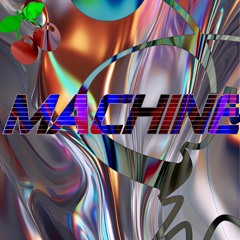 MACHINE