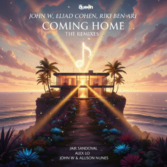 QHM1096 - John W, Eliad Cohen, Riki Ben Ari - Coming Home (Jair Sandoval Extended Remix)