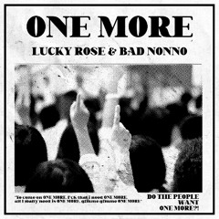 Bad Nonno X Lucky Rose - One More