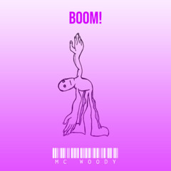 MC WOODY (and Hollow Crooks) - BOOM