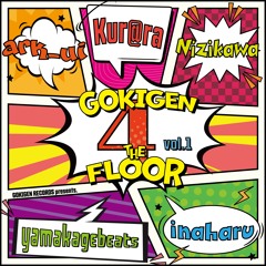 Organics [Gokigen 4 the Floor vol.1]