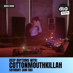 Deep Rhythms with Cottonmouthkillah