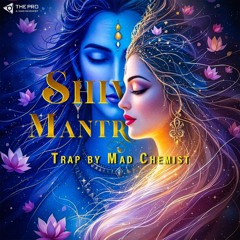 "Shiv Mantra" Trap by prod. Mad Chemist (2025) || Sananda manandavane Vasantm || Tanvi Senjaliya