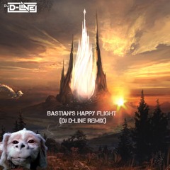 Bastian's Happy Flight (DJ D - Line Remix)