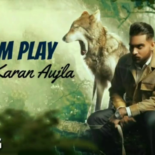Let 'EM' Play New Song (Karan Aujla)
